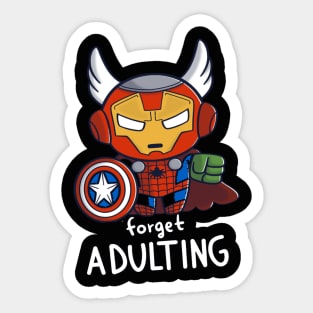 FORGET ADULTING Sticker